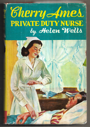 Cherry Ames Private Duty Nurse