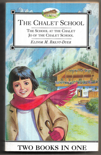 The School at the Chalet and Jo of the Chalet School