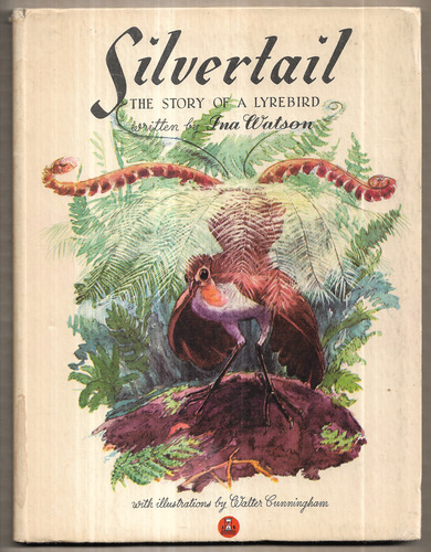 Slivertail: The Story of a Lyrebird
