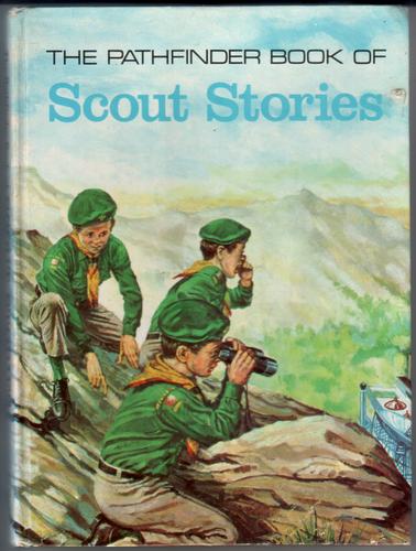 The Pathfinder Book of Scout Stories