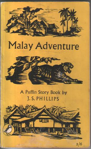 PHILLIPS, JOHN SYDNEY - Malay Adventure