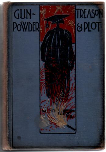 Gunpowder, Treason and Plot, and Other Stories for Boys
