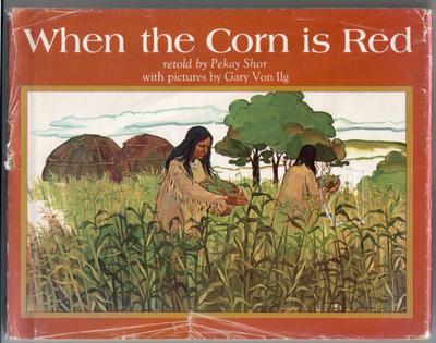 When the Corn is Red