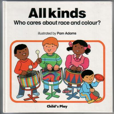  - All Kinds: Who Cares Abour Race and Colour?
