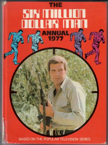 The Six Million Dollar Man Annual 1977