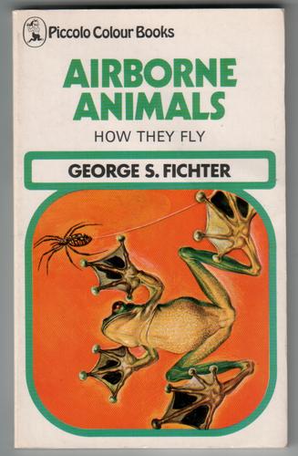 Airborne Animals: How they Fly