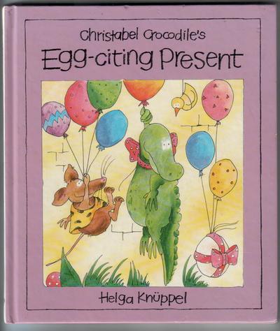 Christabel Crocodile's Egg-citing Present