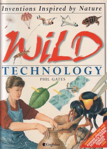 Wild Technology: Inventions Inspired by Nature