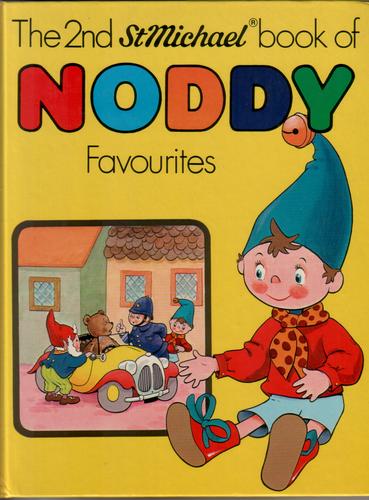 The 2nd St. Michael Book of Noddy Favourites