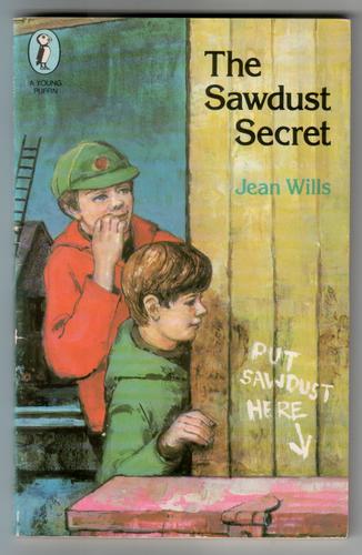 WILLS, JEAN - The Sawdust Secret