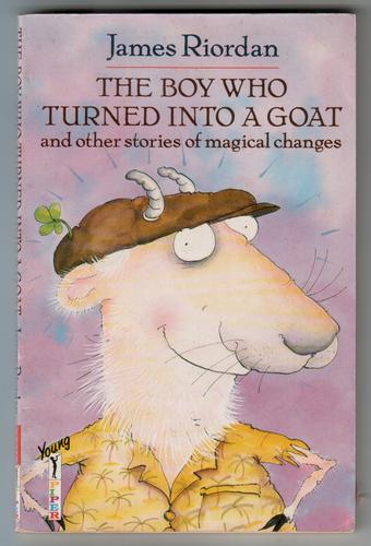 The boy who turned into a goat and other stories of magical changes