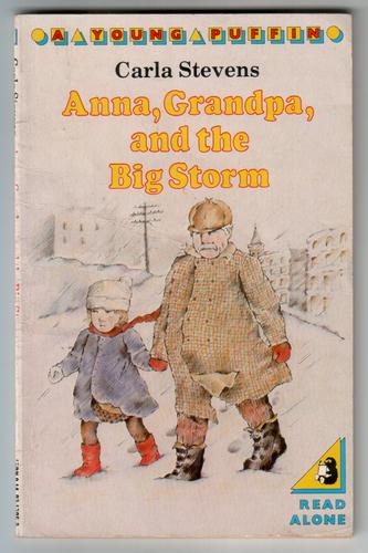 STEVENS, CARLA - Anna, Grandpa and the Big Storm