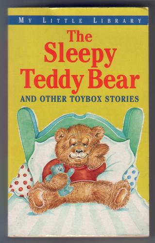  - The Sleepy Teddy Bear and Other Toybox Stories