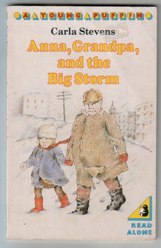 STEVENS, CARLA - Anna, Grandpa, and the Big Storm