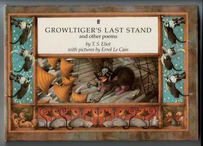 Growltiger's Last Stand and Other Poems