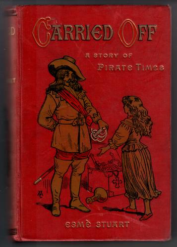 Carried Off - A Story of Pirate Times
