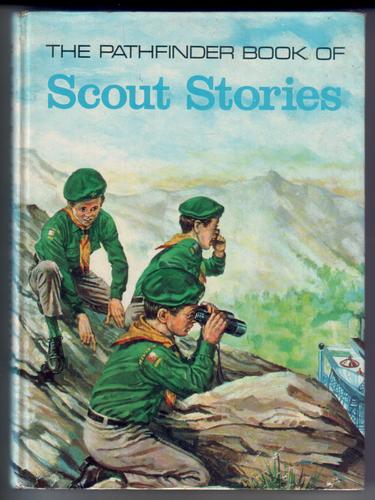 The Pathfinder Book of Scout Stories