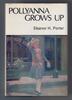 Pollyanna grows up by Eleanor H. Porter