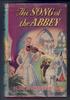 The Song of the Abbey by Elsie Jeanette Oxenham