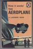 How it works: The Aeroplane by David Carey