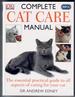 Complete Cat Care Manuel by Dr. Andrew Edney