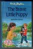 The Brave Little Puppy by Enid Blyton