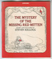 The Mystery of the Missing Red Mitten by Steven Kellogg