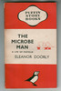 The Microbe Man - A Life of Pasteur by Eleanor Doorly