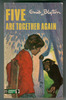 Five are Together Again by Enid Blyton