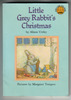 Little Grey Rabbit's Christmas by Alison Uttley