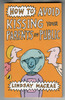 How to avoid kissing your parents in public by Lindsay Macrae