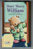 Don't Worry William by Christine Morton