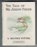 The Tale of Jeremy Fisher by Beatrix Potter