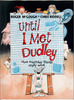 Until I met Dudley - How everyday things work by Roger McGough
