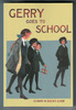 Gerry goes to school by Elinor M. Brent-Dyer