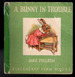 A Bunny in Trouble by Jane Pilgrim