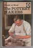 The Pottery Makers by Ina Havenhand and John Havenhand