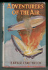 Adventurers of the Air by E. Keeble Chatterton