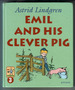 Emil and his Clever Pig by Astrid Lindgren
