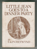 Little Jean goes to a Dinner Party by Luciana Chetwynd