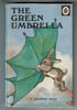 The Green Umbrella by Angusine Jeanne MacGregor