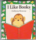 I Like Books by Anthony Browne