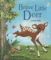 Brave Little Deer by Jillian Harker