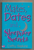 Mates, Dates and Sleepover Secrets by Cathy Hopkins