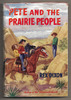 Pete and the Prairie People by Rex Dixon