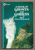 A Book of Ghosts and Goblins by Ruth Manning-Sanders