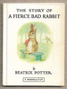 The Story of a Fierce Bad Rabbit by Beatrix Potter