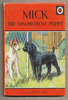 Mick the Disobedient Puppy by Noel Barr