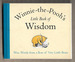 Winnie-the-Pooh's Little Book of Wisdom by A. A. Milne