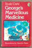 George's Marvellous Medicine by Roald Dahl